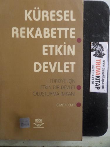 Küresel Rekabette Etkin Devlet Ömer Demir