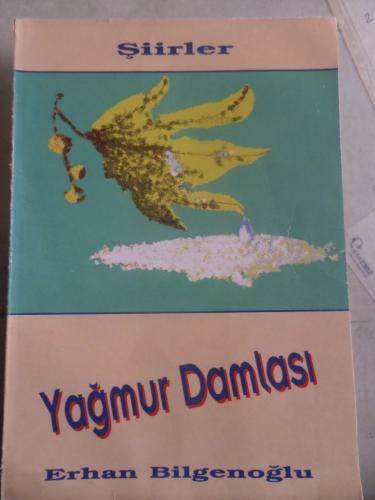 Yağmur Damlası Erhan Bilgenoğlu