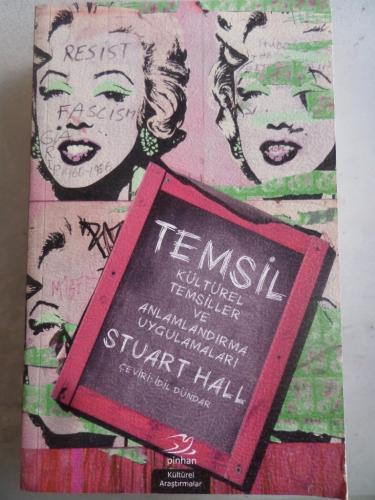 Temsil Kültürel Temsiller ve Anlamlandırma Uygulamaları Stuart Hall