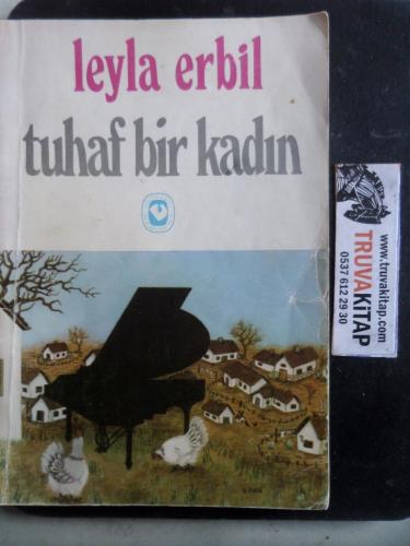 Tuhaf Bir Kadın Leyla Erbil