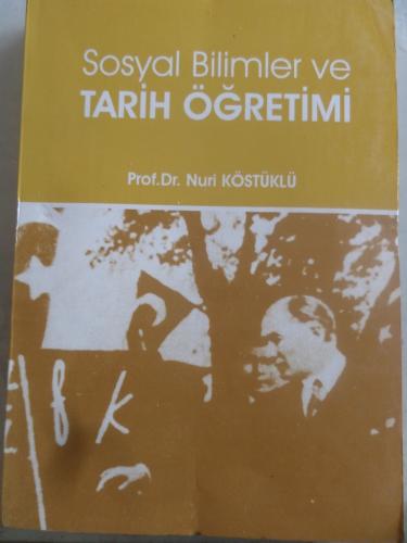 Sosyal Bilimler ve Tarih Öğretimi Nuri Köstüklü