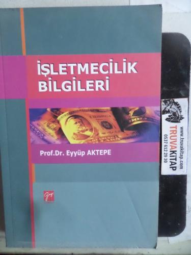 İşletmecilik Bilgileri Eyyüp Aktepe