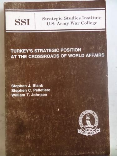 Turkey's Strategic Position At The Crossroads Of World Affairs Stephen