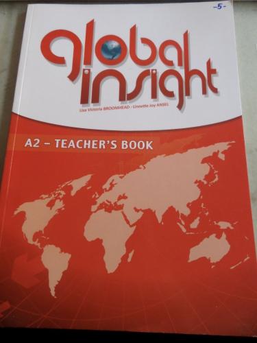 Global Insight A2 Teacher's Book Lisa Victoria Broomhead