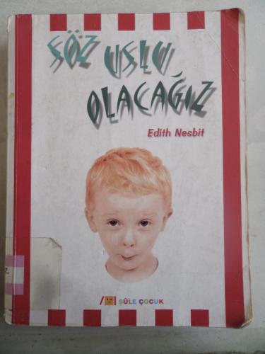 Söz Uslu Olacağız Edith Nesbit