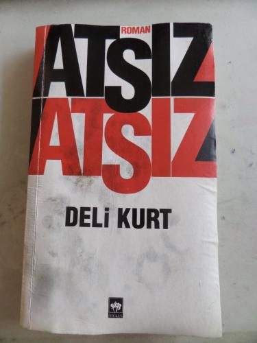 Deli Kurt Hüseyin Nihal Atsız