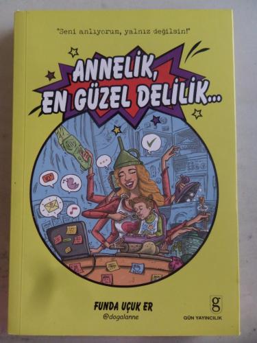 Annelik En Güzel Delilik Funda Uçuk Er