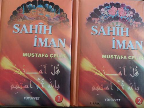 Sahih İman / 2 Cilt Takım Mustafa Çelik