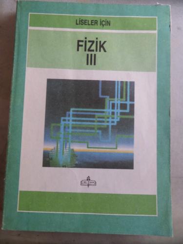 Liseler İçin Fizik III Atilla Özmen