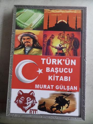 Türk'ün Başucu Kitabı Murat Gülşan