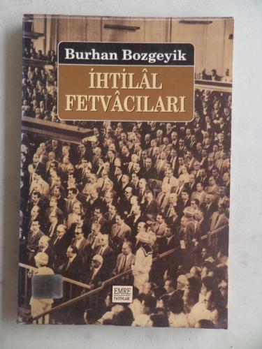 İhtilal Fetvacıları Burhan Bozgeyik