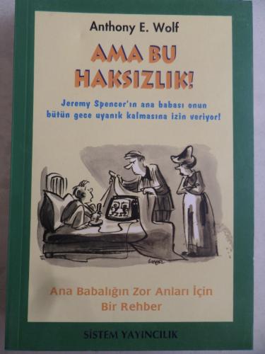 Ama Bu Haksızlık Anthony E. Wolf