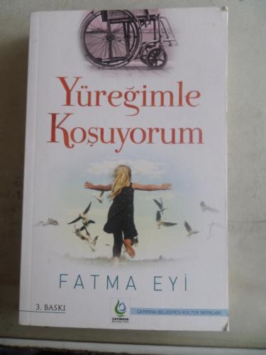 Yüreğimle Koşuyorum Fatma Eyi