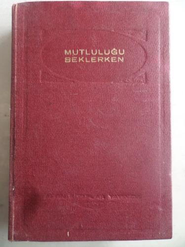 Mutluluğu Beklerken Selma Lagerlöf