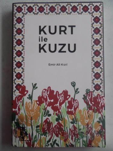 Kurt ile Kuzu Emir Ali Kızıl