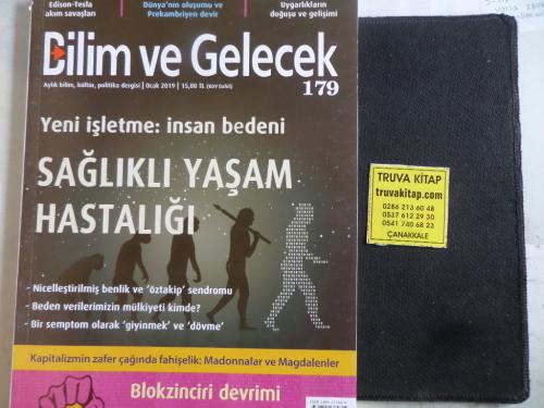 Bilim ve Gelecek 2019 / 179 - Sağlıklı Yaşam Hastalığı