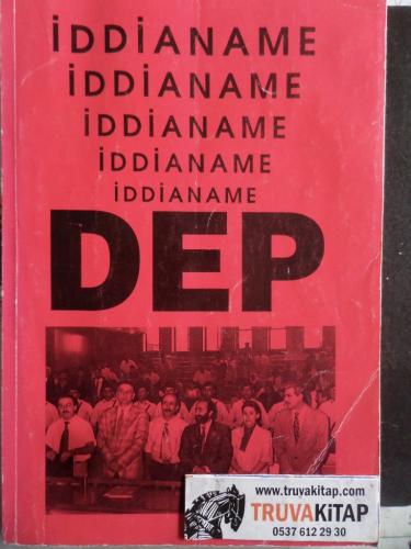 İddianame DEP