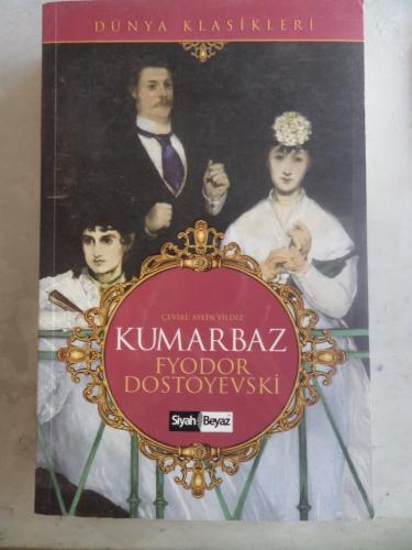 Kumarbaz Fyodor Mihayloviç Dostoyevski