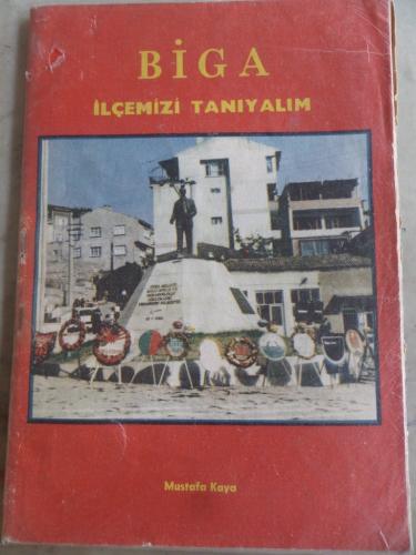 Biga İlçemizi Tanıyalım Mustafa Kaya