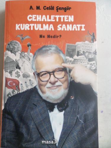 Cehaletten Kurtulma Sanatı Ne Nedir A. M. Celal Şengör