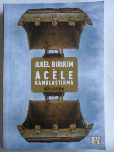 İlkel Birikim ve Acele Kamulaştırma Özay Göztepe