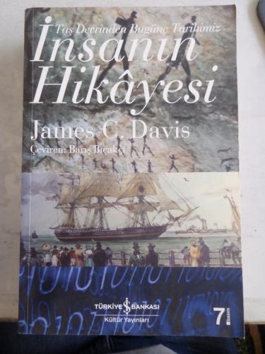 Taş Devrinden Bugüne Tarihimiz İnsanın Hikayesi James C. Davis