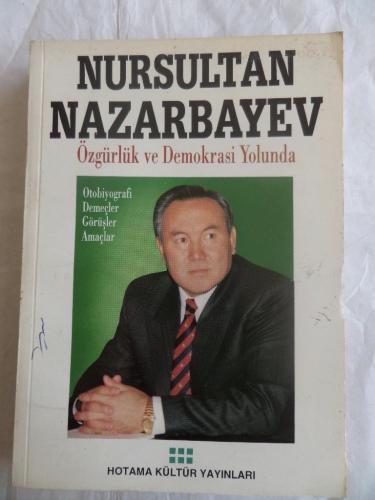 Özgürlük ve Demokrasi Yolunda Nursultan Nazarbayev