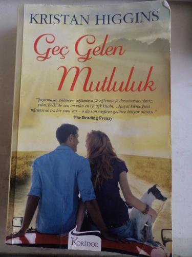 Geç Gelen Mutluluk Kristan Higgins