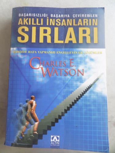 Akıllı İnsanların Sırları Charles E. Watson