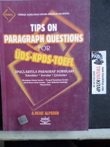 TIPS On Paragraph Questions For ÜDS KPDS TOEFL A. Nejat Alperen