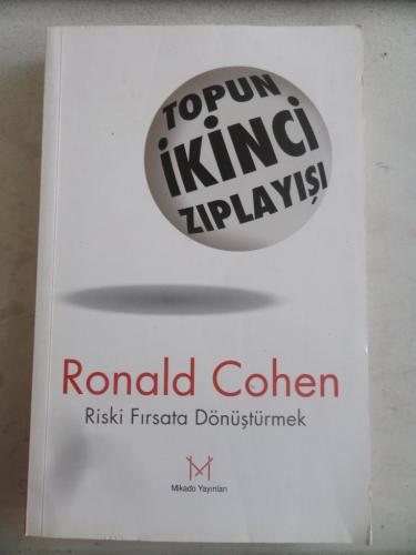 Topun İkinci Zıplayışı Riski Fırsata Dönüştürme Ronald Cohen