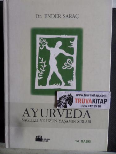 Ayurveda Sağlıklı ve Uzun Yaşamın Sırları Dr. M. Ender Saraç