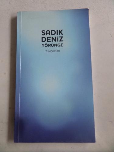 Yörünge Tüm Şiirler Sadık Deniz