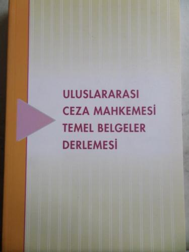 Uluslararası Ceza Mahkemesi Temel Belgeler Derlemesi