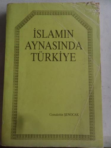 İslamın Aynasında Türkiye Cemalettin Şenocak