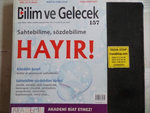 Bilim ve Gelecek 2017 / 157 - Sahtebilime Sözdebilime Hayır