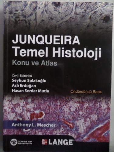 Junqueira Temel Histoloji Konu ve Atlas Anthony L. Mescher