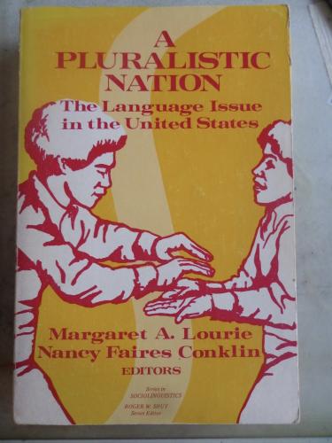 A Pluralistic Nation Margaret A. Lourie