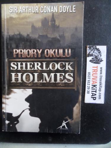 Priory Okulu Sherlock Holmes Sir Arthur Conan Doyle