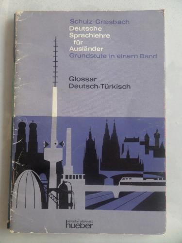 Deutsche Sprachlehre für Auslander Grundstufe in einem Band