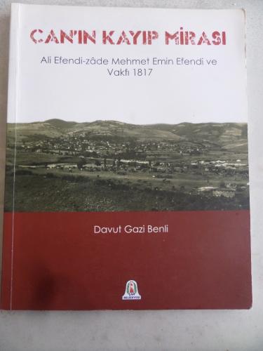 Çan'ın Kayıp Mirası Ali Efendi-zade Mehmet Emin Efendi ve Vakfı 1817 D