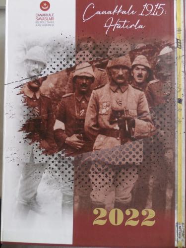 Çanakkale 1915 Hatırla 2022 Takvimi