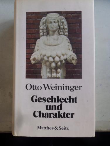 Geschlecht und Charakter Otto Weininger