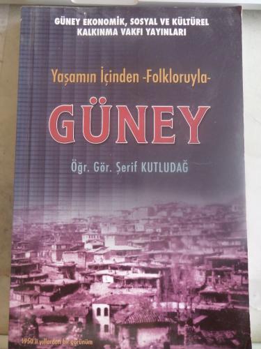 Yaşamın İçinden Folklorüyle Güney Şerif Kutludağ