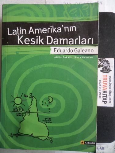 Latin Amerika'nın Kesik Damarları Eduardo Galeano