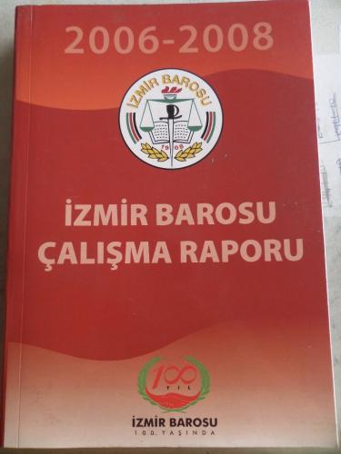 2006-2008 İzmir Barosu Çalışma Raporu