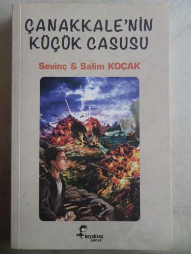 Çanakkale'nin Küçük Casusu Salim Koçak