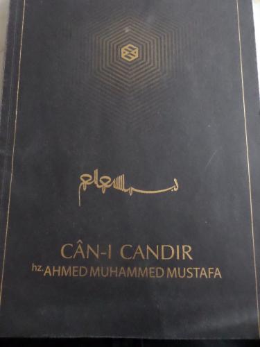 Can-ı Candır Hz. Ahmed Muhammed Mustafa