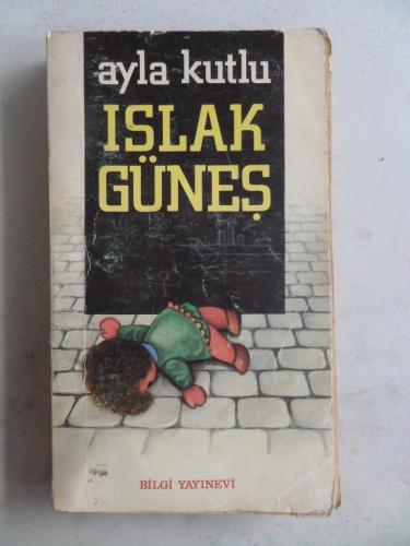 Islak Güneş Ayla Kutlu