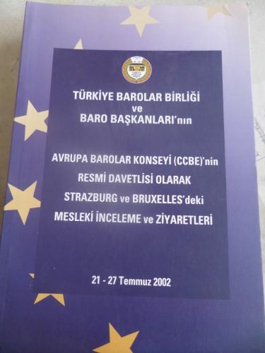 Türkiye Barolar Birliği ve Baro Başkanları'nın Avrupa Barolar Konseyi'